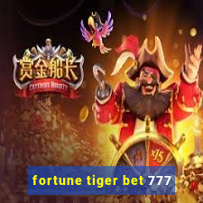 fortune tiger bet 777